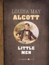 Little Men (eBook): Little Women Series, Book 3
